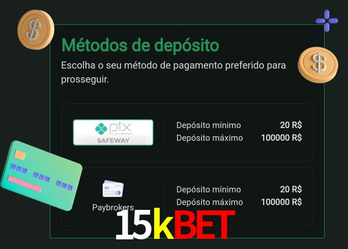 O cassino 15kbet oferece uma grande variedade de métodos de pagamento